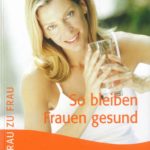 So bleiben Frauen gesund